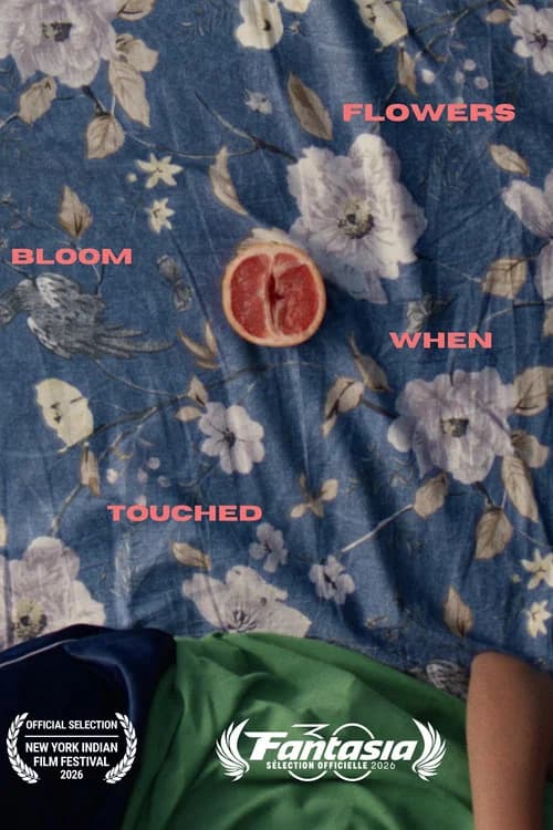 Flowers Bloom When Touched poster