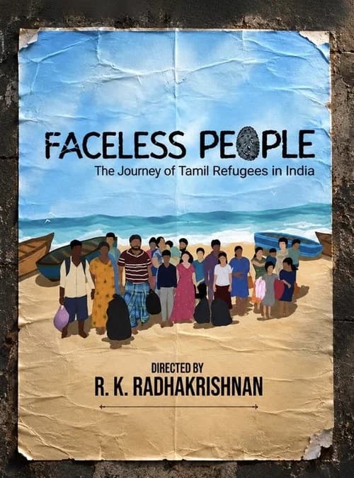 Faceless People - The Journey of Sri Lankan Tamil Refugees in India poster